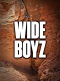 Wide Boyz I